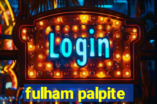 fulham palpite